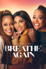 Toni Braxton’s Breathe Again vider