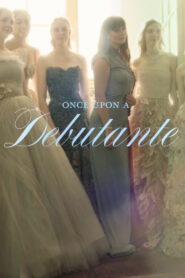 Once Upon a Debutante vider
