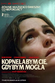 Kopnęłabym cię, gdybym mogła vider