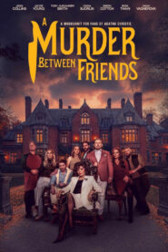 A Murder Between Friends vider