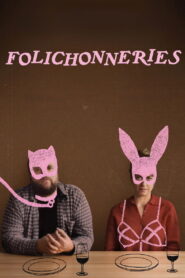 Folichonneries vider