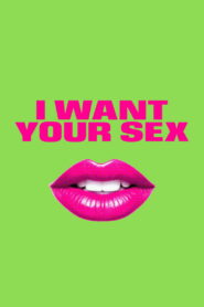 I Want Your Sex vider