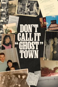 Don’t Call It „Ghost Town” vider