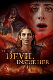 The Devil Inside Her vider