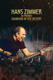 Hans Zimmer & Friends: Diamond in the Desert vider