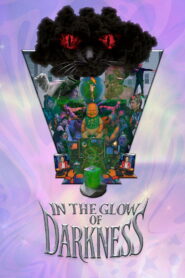 In the Glow of Darkness vider