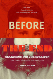 Before the End: Searching for Jim Morrison vider
