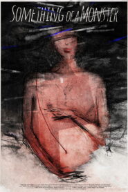 Something of a Monster vider