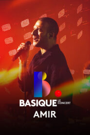 Amir – Basique, le concert vider