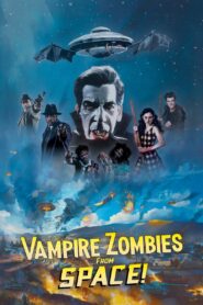 Vampire Zombies…from Space! vider