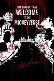 The Mouse Trap: Welcome to the Mickeyverse vider