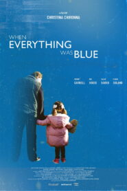 When Everything Was Blue vider
