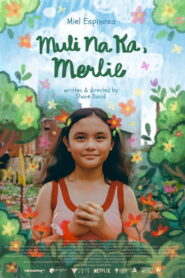 Muli Na Ka, Merlie vider