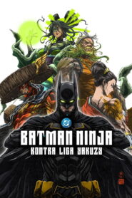 Batman Ninja kontra Liga Yakuzy vider