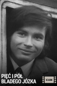 5 i 1/2 bladego Józka vider