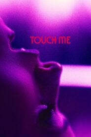 Touch Me vider