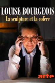 Louise Bourgeois, la sculpture et la colère vider
