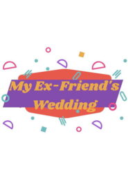 My Ex-Friend’s Wedding vider