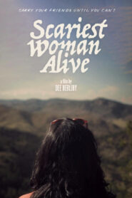 Scariest Woman Alive vider