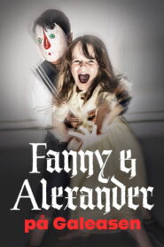 Fanny och Alexander på Galeasen vider