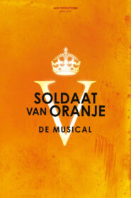 Soldaat van Oranje: De Musical vider