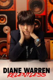 Diane Warren: Relentless vider