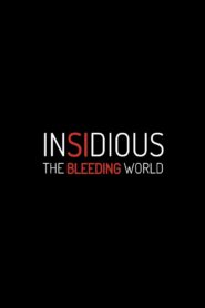 Insidious: The Bleeding World vider
