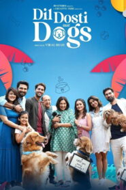 Dil Dosti Aur Dogs vider